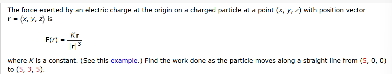 x , y , z r = ( :x , y , z: ) is F ( r ) = ( Kr )
