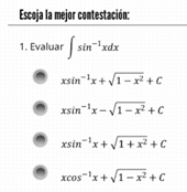 s e n - 1 x d x Esceja l a mejor contestaci n :