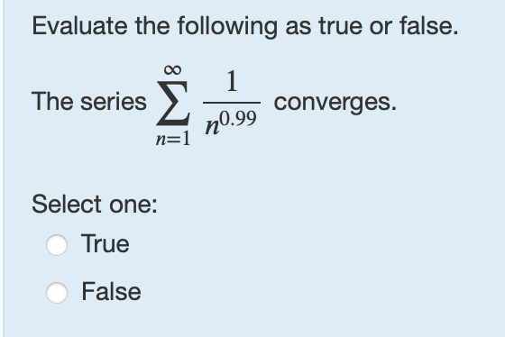 Evaluate the following a s true o r false. The
