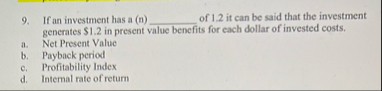 If an investment has a ( n ) q , of 1 . 2 it can