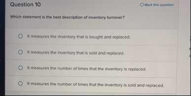 Question 1 0 OMark this question Which statement