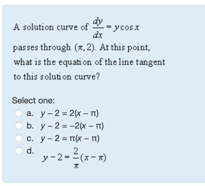 A solution curve o f d y d x = y c o s x , 2 y -