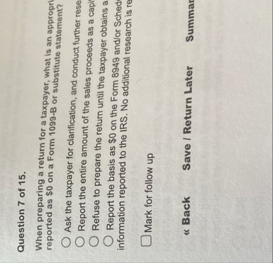 Question 7 of 1 5 . When preparing a return for a