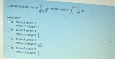 Compute both the sum of n = 1 1 2 n and the value