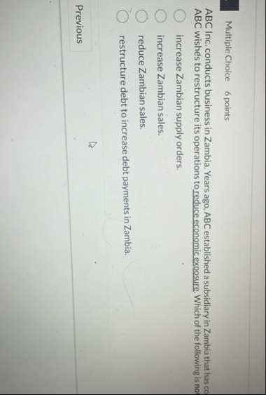 Multiple Choice 6 points ABC Inc. conducts