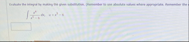 Evaluate the integral by making tha given