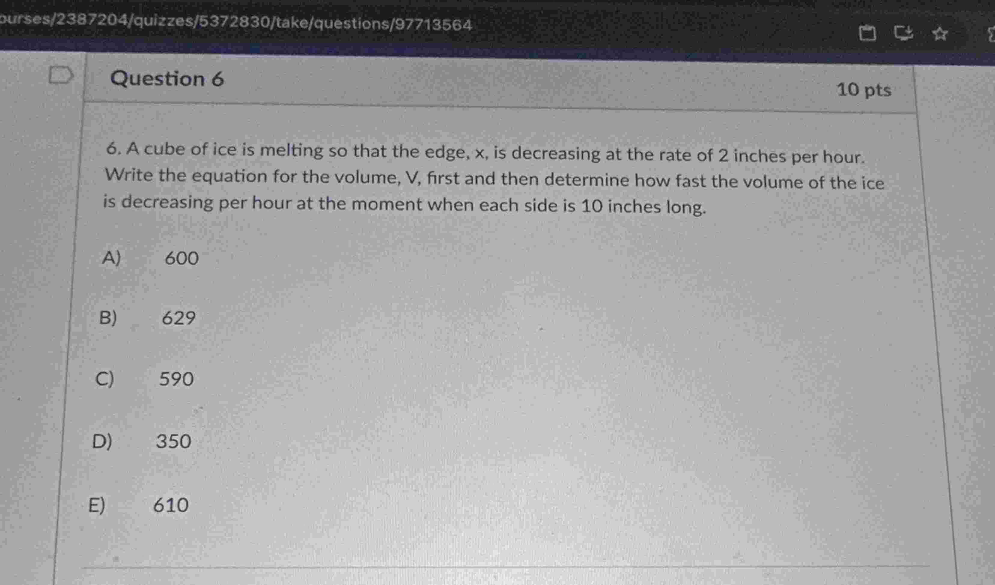 Question 6 6 . A cube of ice is melting so that