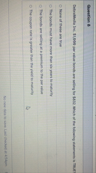 Question 8 DebraMedia Inc. $ 1 , 0 0 0 par value