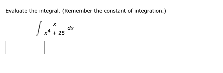 Evaluate the integral. ( R e m e m b e r the