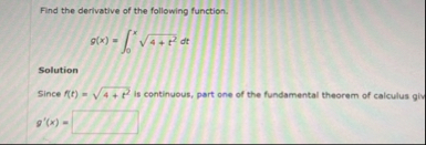 Find the derivative of the following function. g
