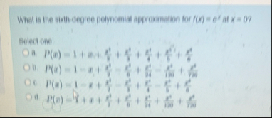 What is the sixth degree polynomial approximation