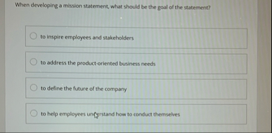 When developing a mission statement, what should