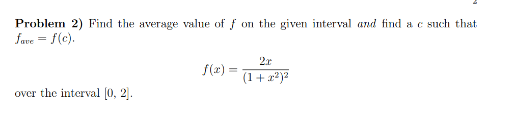 Problem 2 f o n the given interval and find a c