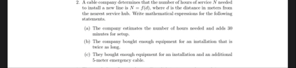 A cable company determines that the number of