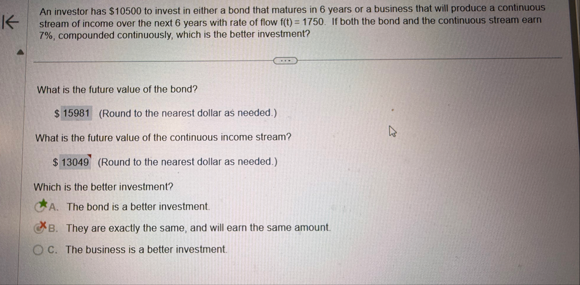 An investor has $ 1 0 5 0 0 to invest in either a