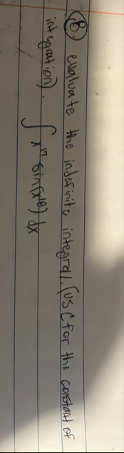 ( B . ) evaluate the indefinite integral. ( USC