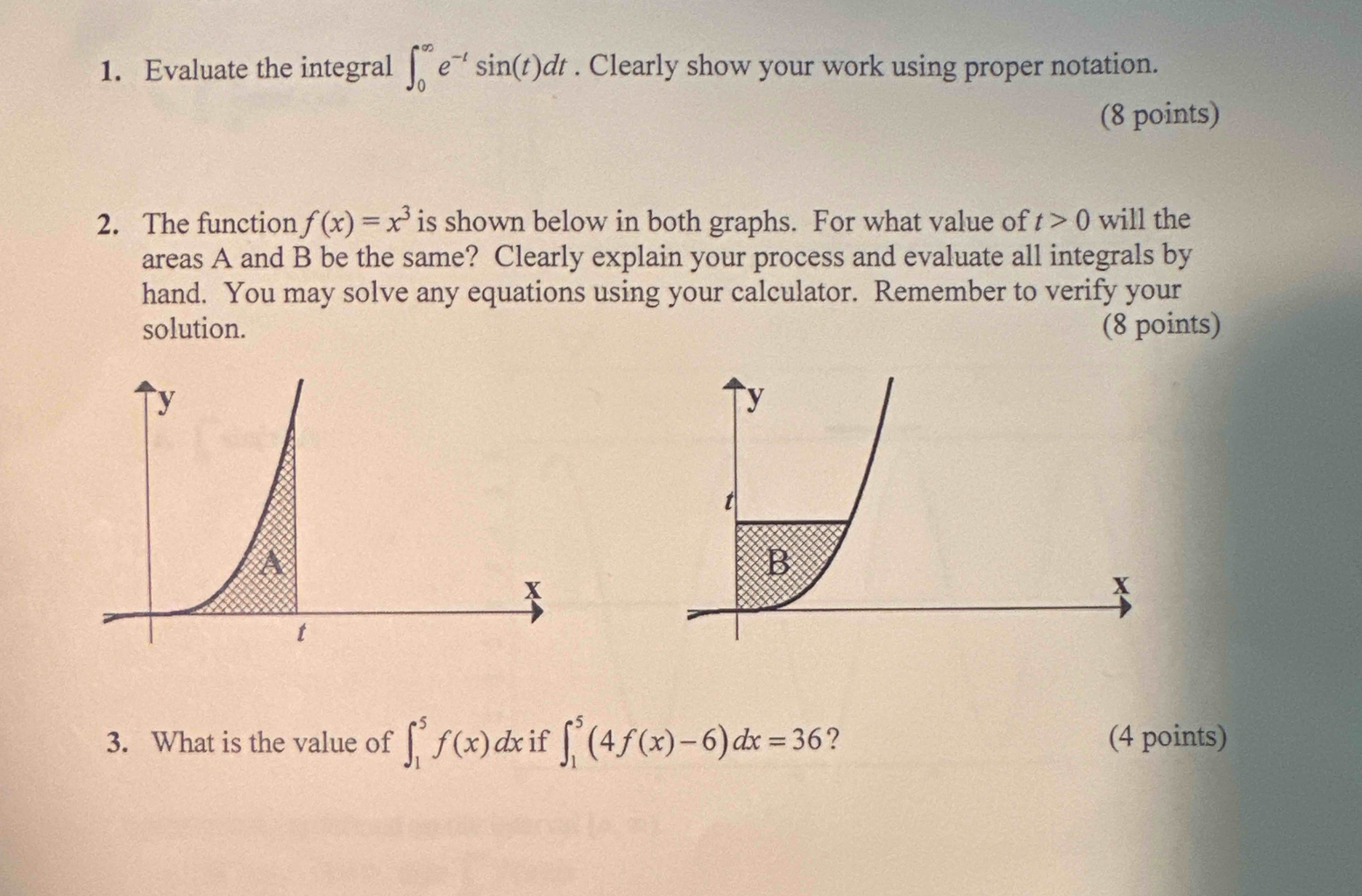 1 . Evaluate the integral 0 e - t s i n ( t ) d t