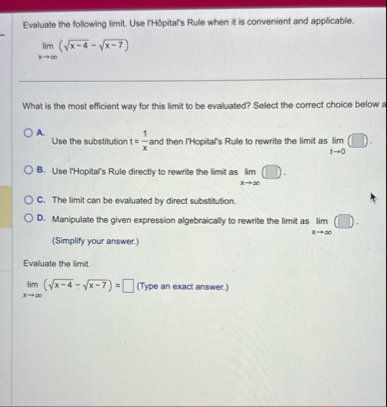 Evaluate the following limit . Use FH pital ' s