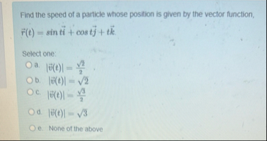 Find the speed of a particle whose position is