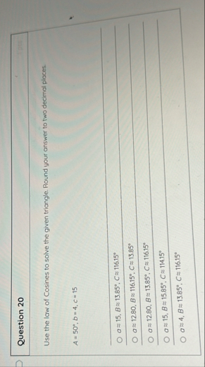 Question 2 0 Use the law of Cosines to solve the