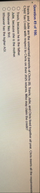 Question 4 9 of 1 0 0 . Travis and Julie are the