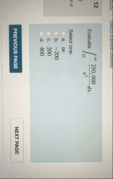 Evaluate 2 5 2 5 0 , 0 0 0 x 3 d x Select one: a