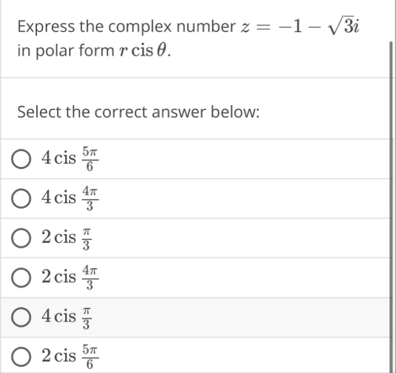Express the complex number z = - 1 - 3 2 i in