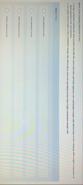 Whach of the following statements is true? In two