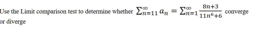 Use the Limit comparison test t o determine