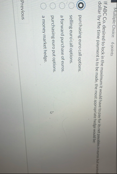 Multiple Choice 6 points If ABC Co . desired to