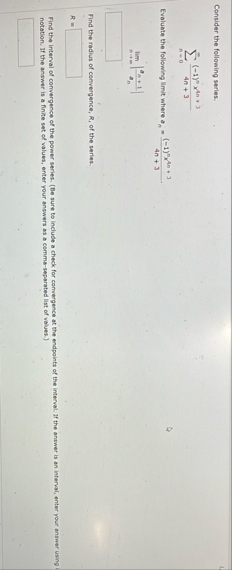 Consider the following series. n = 0 ( - 1 ) n x