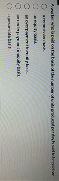 A worker who is paid on the basis of the number