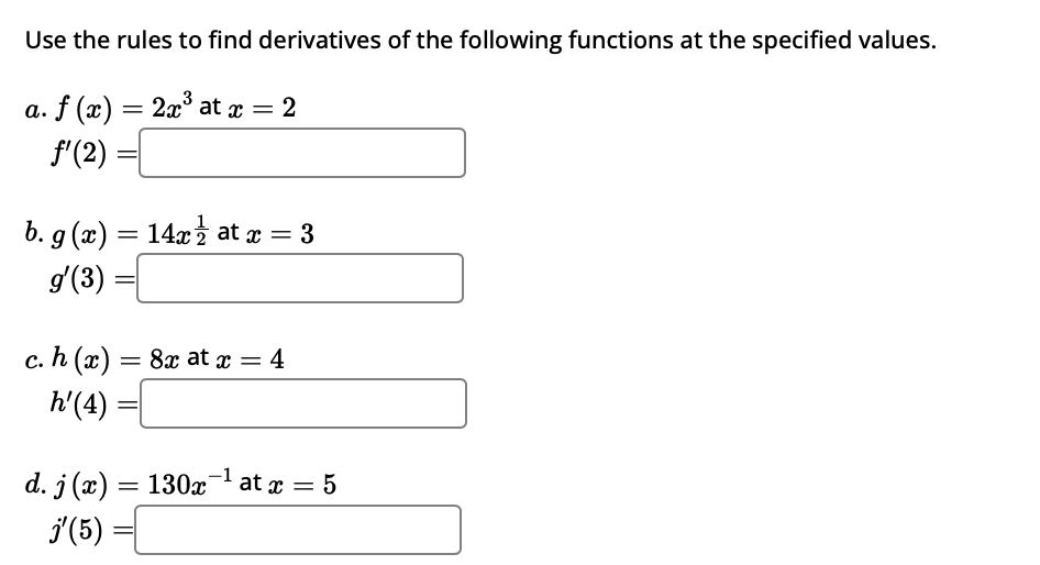 Use the rules t o find derivatives o f the