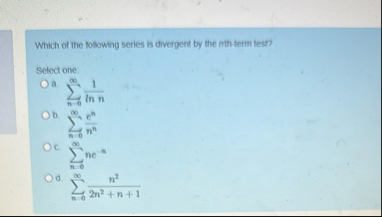 Which of the following series is divergent by the