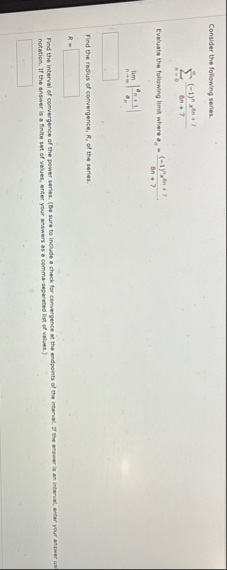 Consider the following series. n = 0 ( - 1 ) n x
