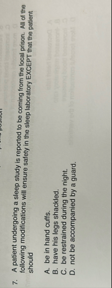 A patient undergoing a sleep study is reported to
