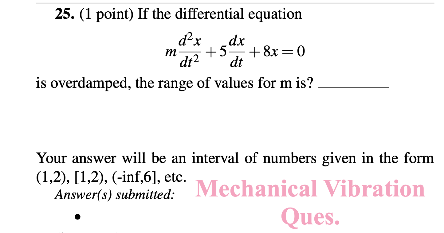 ( 1 point ) I f the differential equation m d 2 x