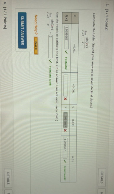 [ 3 / 5 Points ] Complete the table. ( Round your