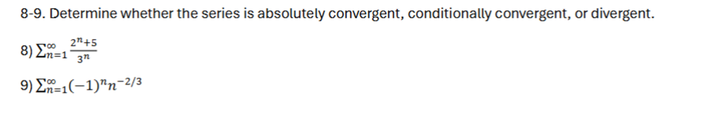 8 - 9 . Determine whether the series i s a b s o