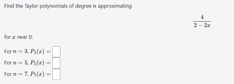 Find the Taylor polynomials o f degree n