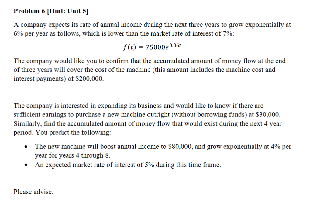 Problem 6 [ Hint: Unit 5 ] A company expects its