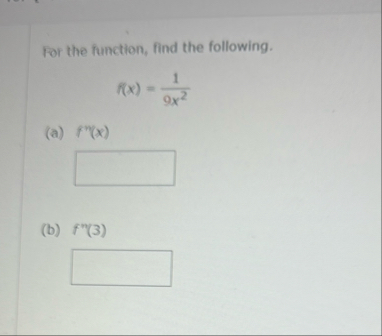 For the function, find the following. f ( x ) = 1