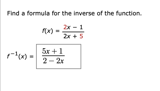 Find a formula for the inverse o f the function.