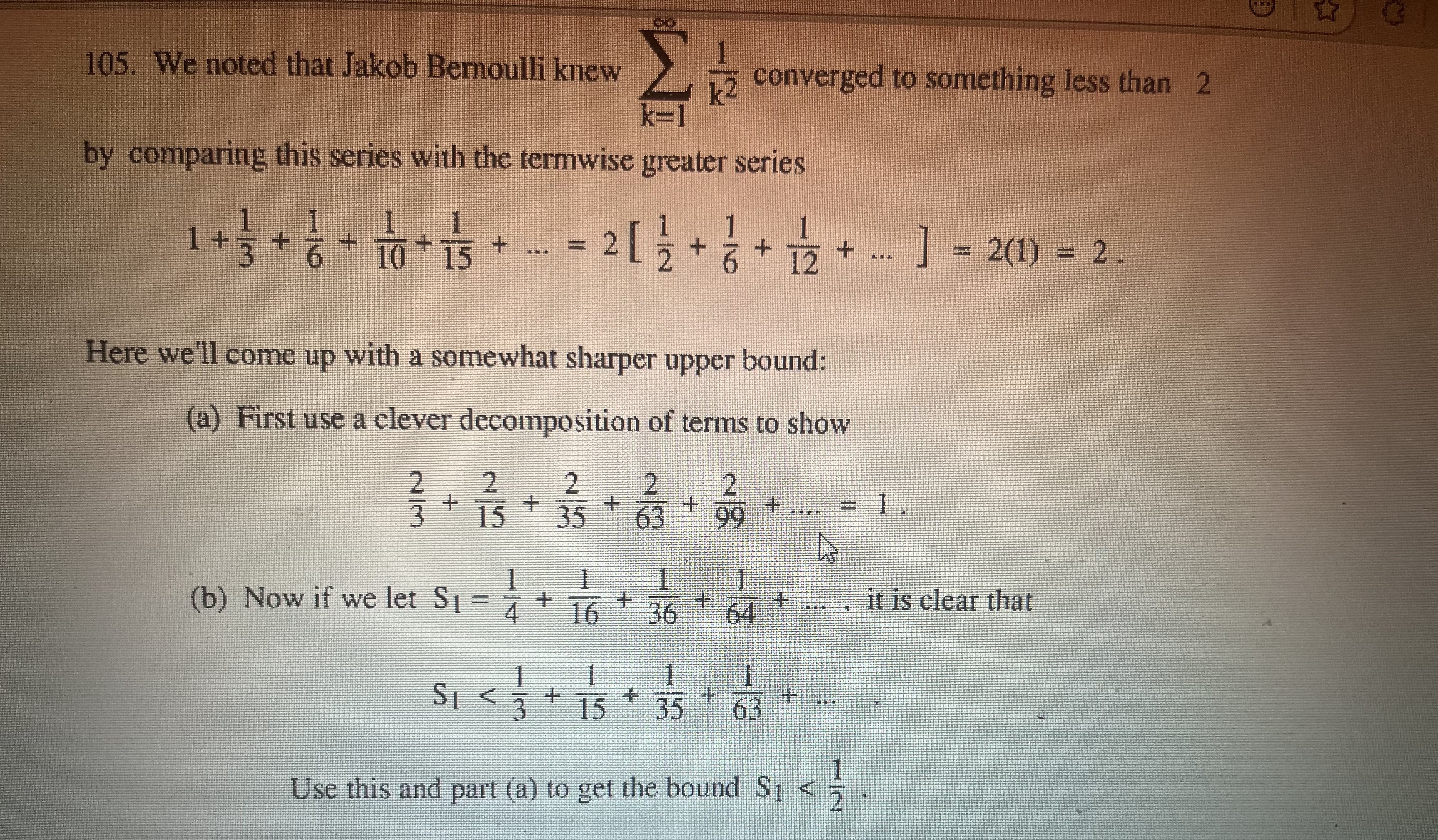 W e noted that Jakob Bernoulli knew k = 1 1 k 2