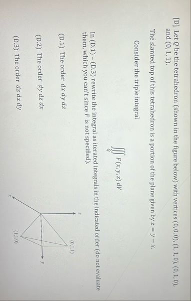 [ D ] Let Q be the tetrahedron ( shown in the