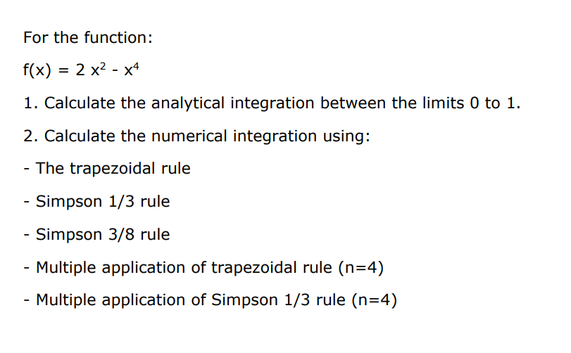 For the function: f ( x ) = 2 x ^ ( 2 ) - x ^ ( 4