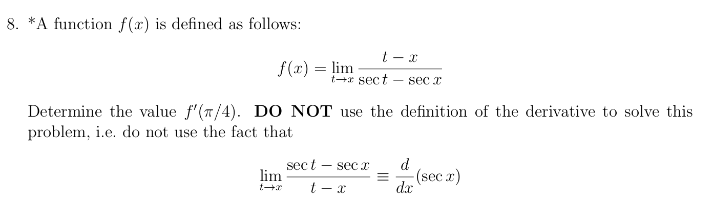 * A function f ( x ) i s defined a s follows: f (