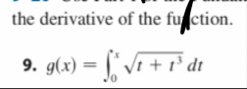 Use Part 1 of the Fundamental Theorem of Calculus