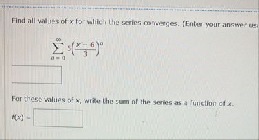 Find all values of x for which the series
