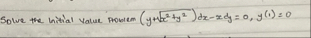 Solve the initial value problem ( y x 2 y 2 2 ) d